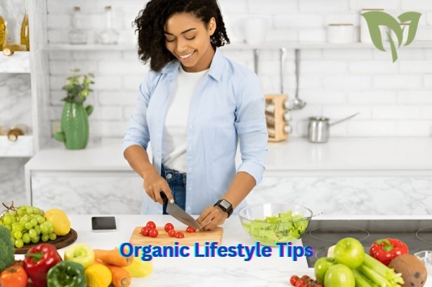 Organic Lifestyle Tips