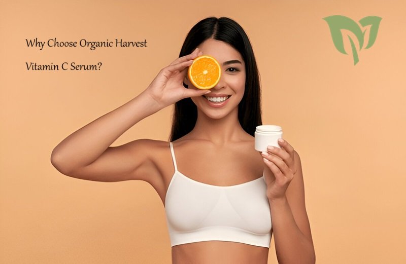 Why Choose Organic Harvest Vitamin C Serum? Why Choose Organic Harvest Vitamin C Serum?