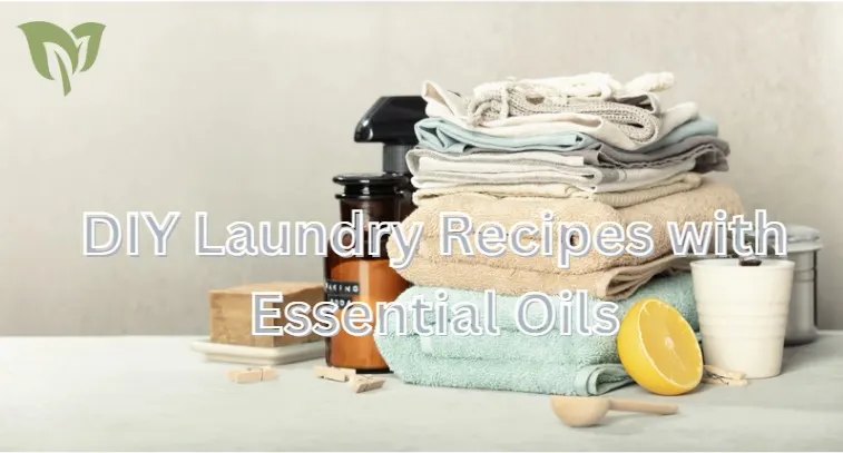 DIY Laundry Recipes with Essential Oils DIY Laundry Recipes with Essential Oils