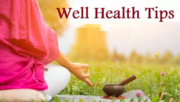 Well Health Tips