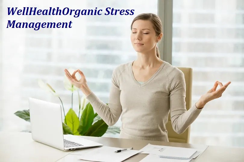 WellHealthOrganic Stress Management