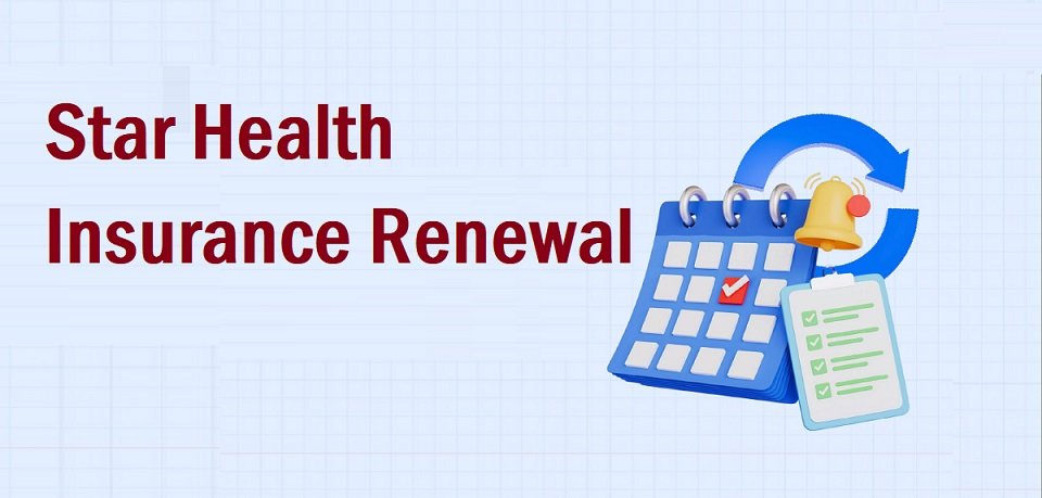 Star Health Insurance Renewal